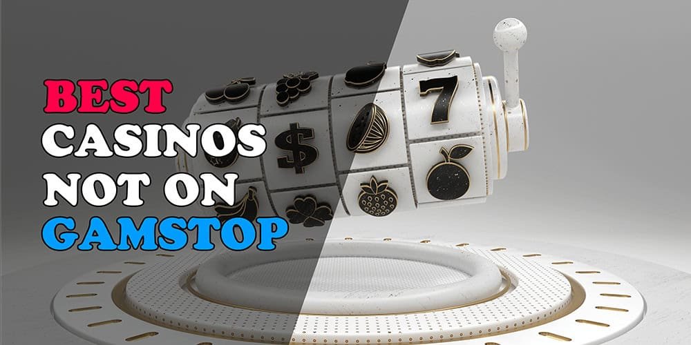 Discover the Best Sites Not on GamStop in the UK