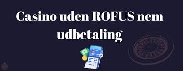 Online Casino Uden ROFUS En Guide til Spiloplevelser Online Casino Uden ROFUS En Guide til Spiloplevelser